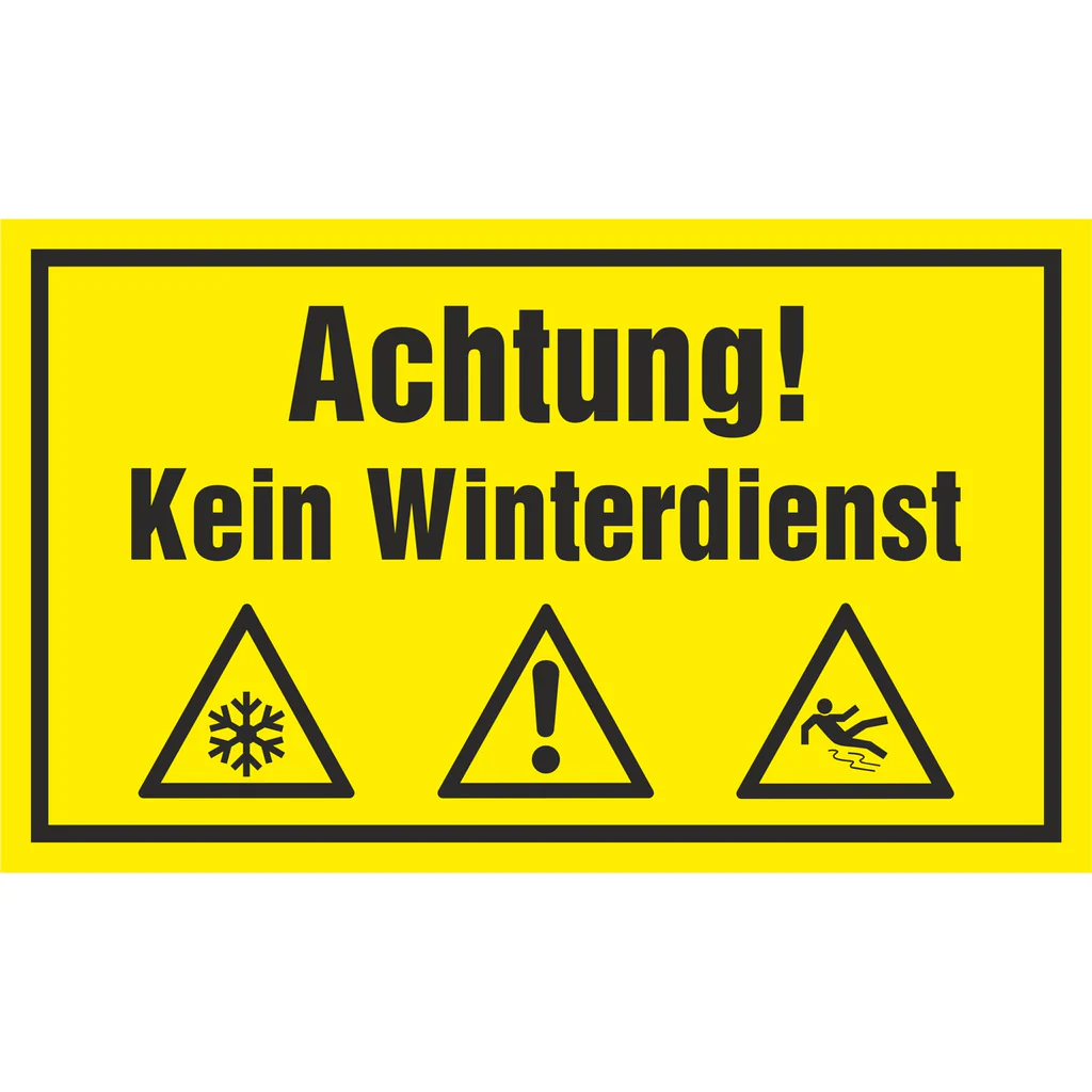 Hinweisschild - Achtung! kein Winterdienst